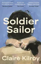 Claire Kilroy – AdN, 2025, France, 224 pages. - https://www.fnac.com/a19328069/Claire-Kilroy-Soldier-Sailor